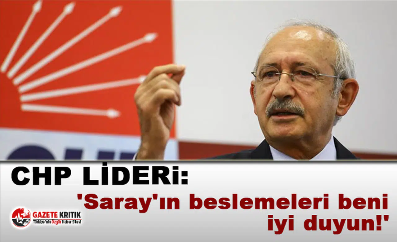 'Saray'ın beslemeleri beni iyi duyun!'