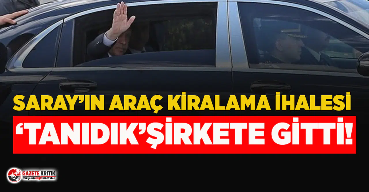 Saray'ın araç kiralama ihalesi Sayıştay'ın eleştirdiği 'tanıdık' şirkete gitti!