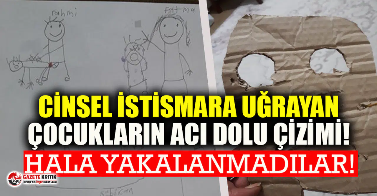 Cinsel istismara uğrayan çocukların ağlatan çizimi