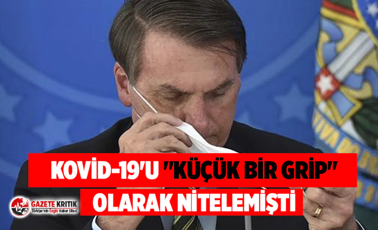 Kovid-19'a yakalanan Brezilya Başkanı Bolsonaro'dan açıklama!