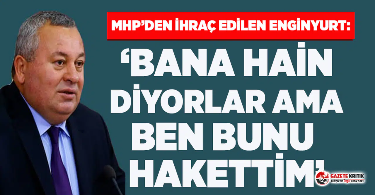 Cemal Enginyurt'tan 'hain' açıklaması: Bana hain diyorlar ama ben bunu hak ettim