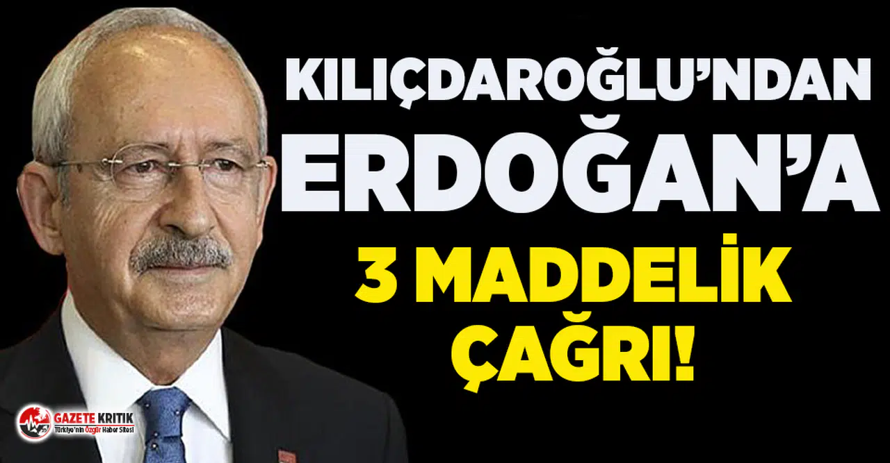 Kemal Kılıçdaroğlu'ndan kötüye giden ekonomi için Erdoğan'a 3 maddelik çağrı!