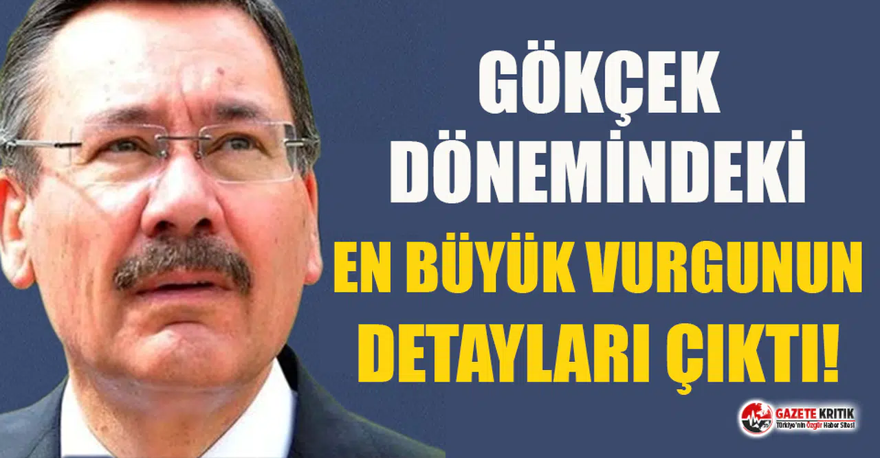 Melih Gökçek'in en büyük vurgununun detayları ortaya çıktı!