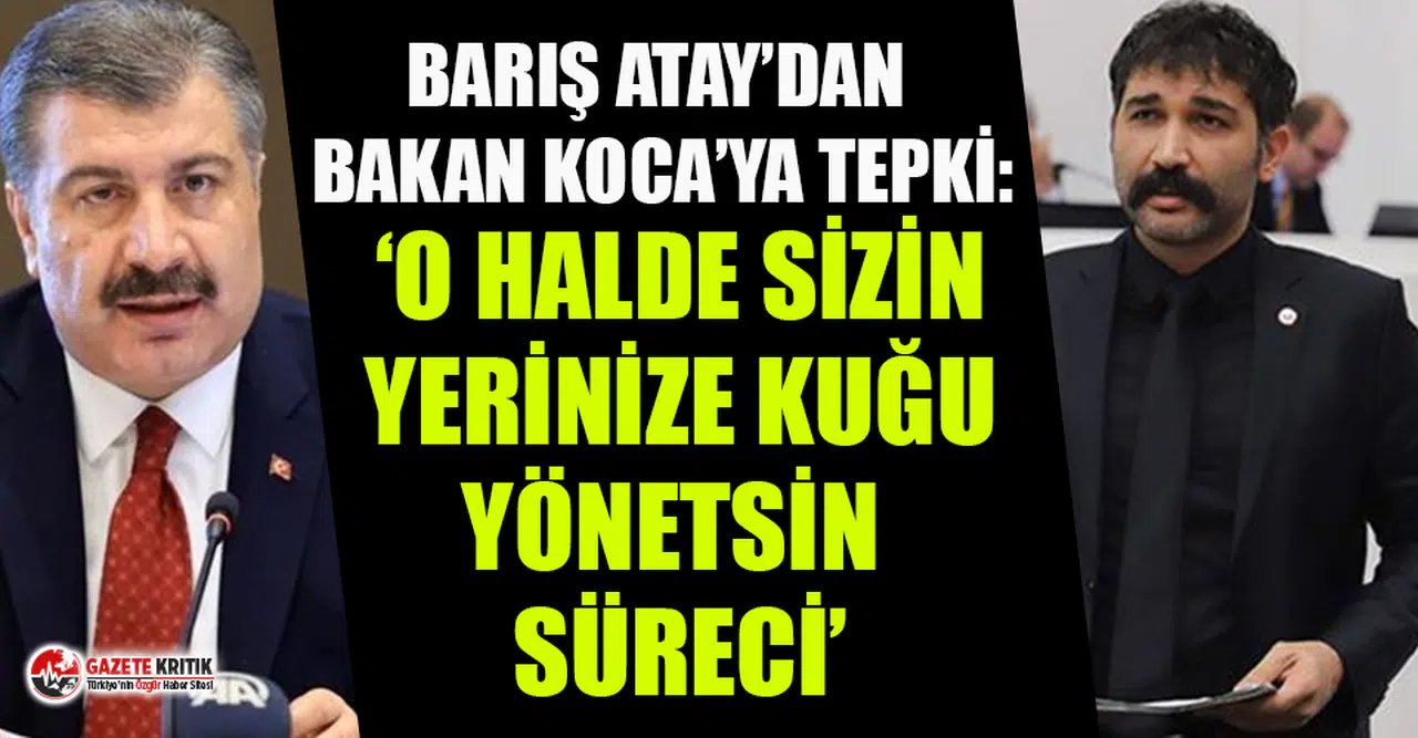 Barış Atay'dan Bakan Koca'ya "kuğu" tepkisi!