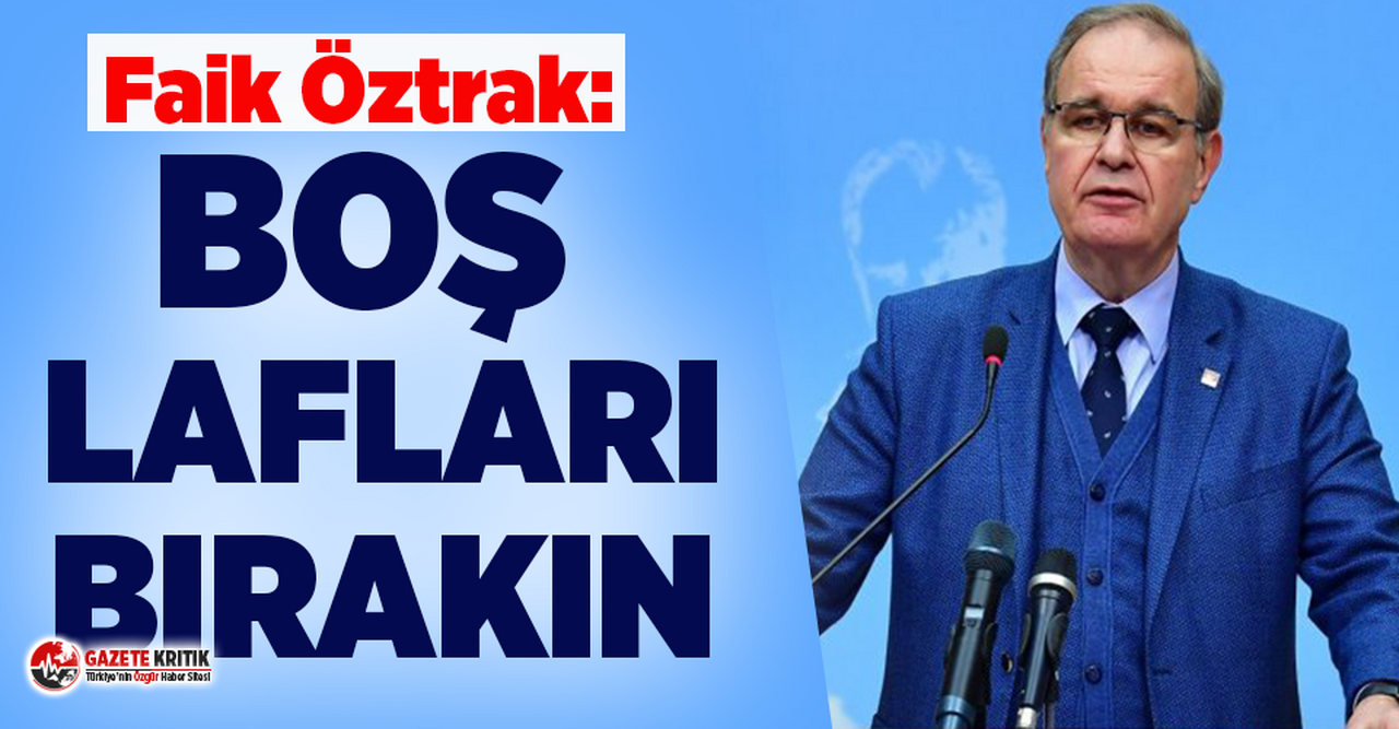 CHP'li Öztrak'tan döviz tepkisi: Boş lafları bırakın