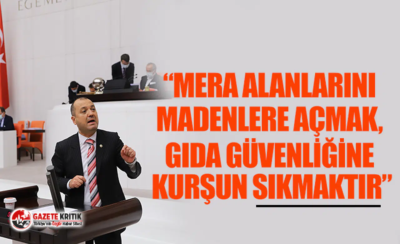 CHP'li İlhami Özcan Aygun:Hayvancılığa Maden Darbe Vurulmak İsteniyor