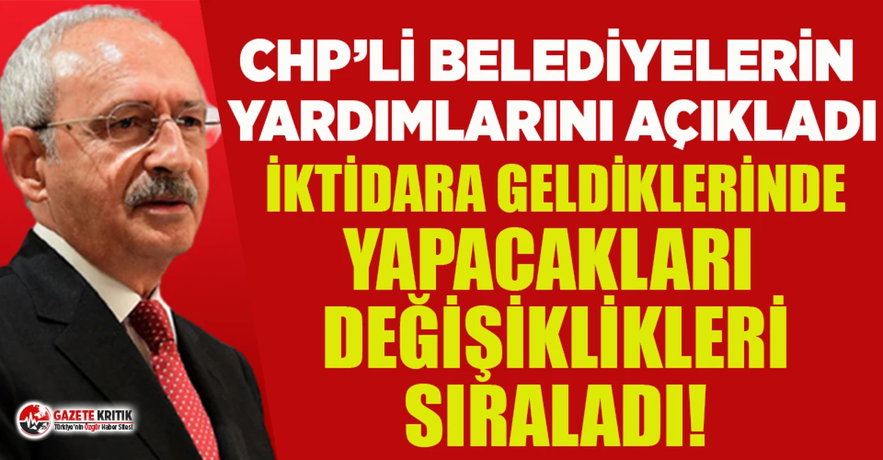 Kılıçdaroğlu, iktidara geldiklerinde yapacakları değişiklikleri açıkladı
