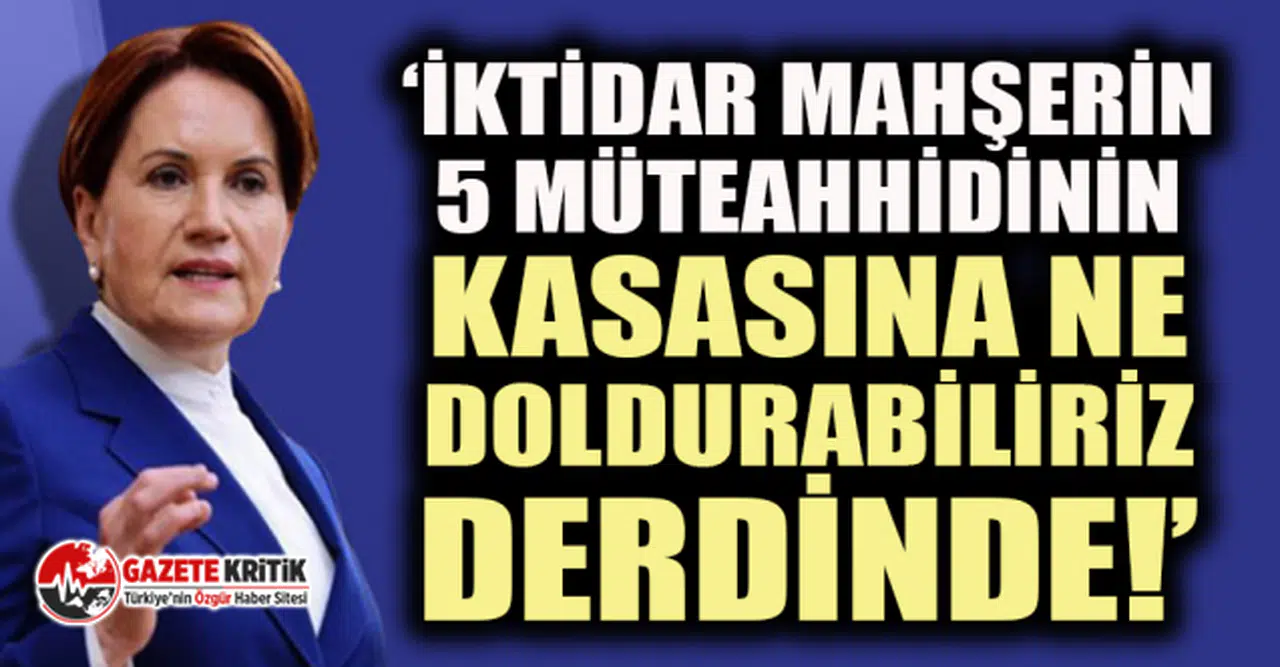 Akşener: Bu iktidarın Türkiye'ye ve milletimize verecek hiçbir şeyi kalmadı