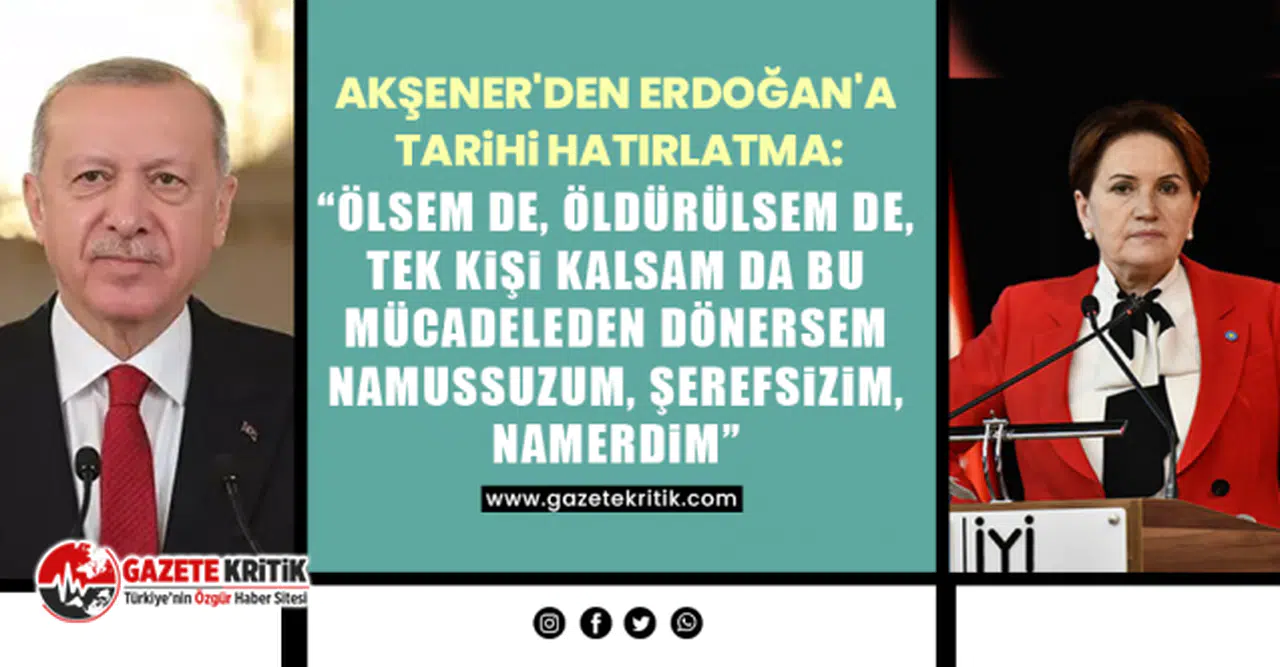 Akşener'den tarihi yemin: “Ölsem de, öldürülsem de, tek kişi kalsam da bu mücadeleden dönersem namussuzum, şerefsizim, namerdim”