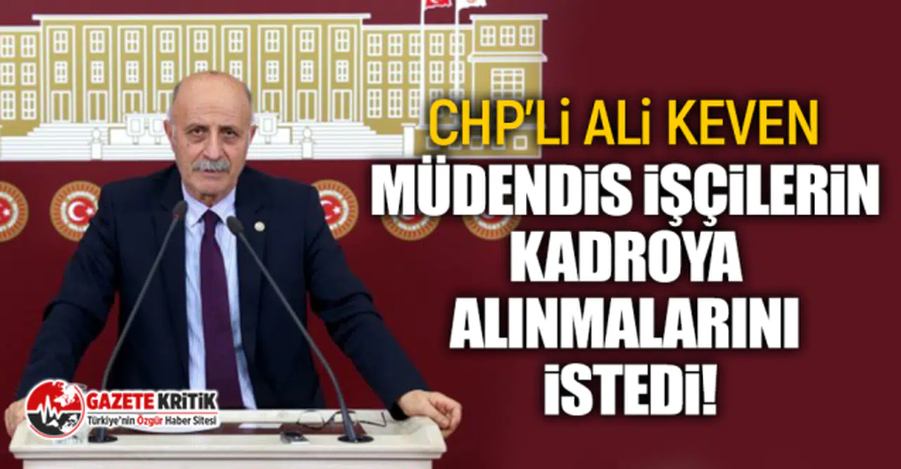 Ali Keven Müdendis İşçilerin Kadroya Alınmalarını İstedi!