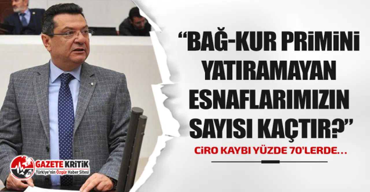 CHP'li Mehmet Göker: Ciro kaybı yüzde 70’lerde…