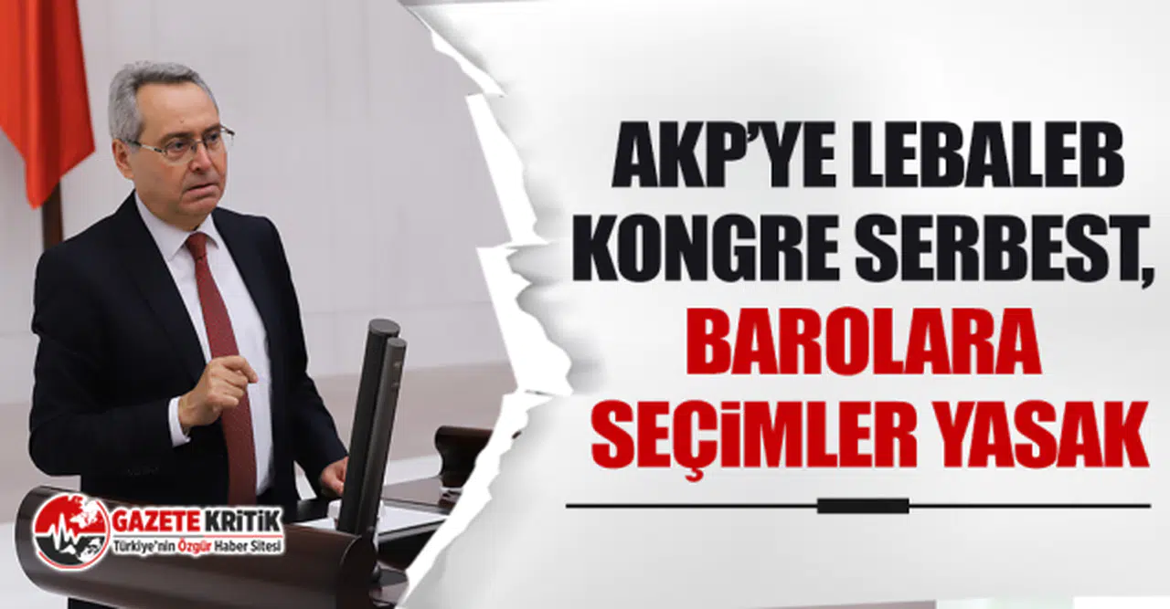CHP'li Rafet Zeybek: "Parti kongreleri tam gaz devam ediyor, baro seçimleri yasak"