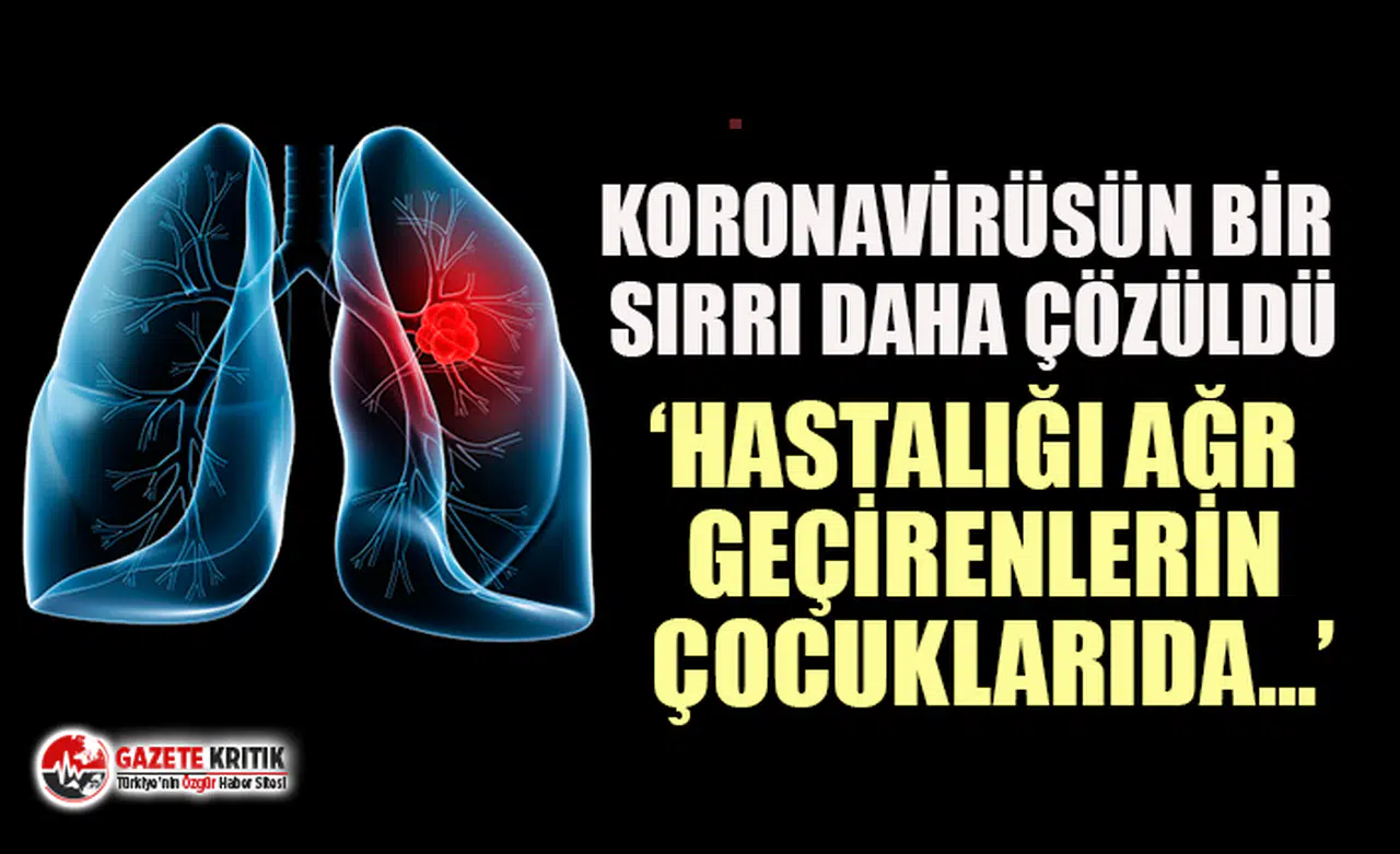 Hastalığı ağır geçirenler dikkat! Koronavirüsün bir sırrı daha çözüldü