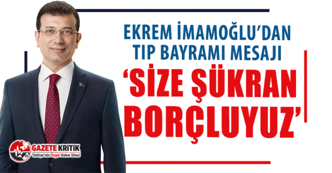 İmamoğlu'ndan Tıp Bayramı mesajı