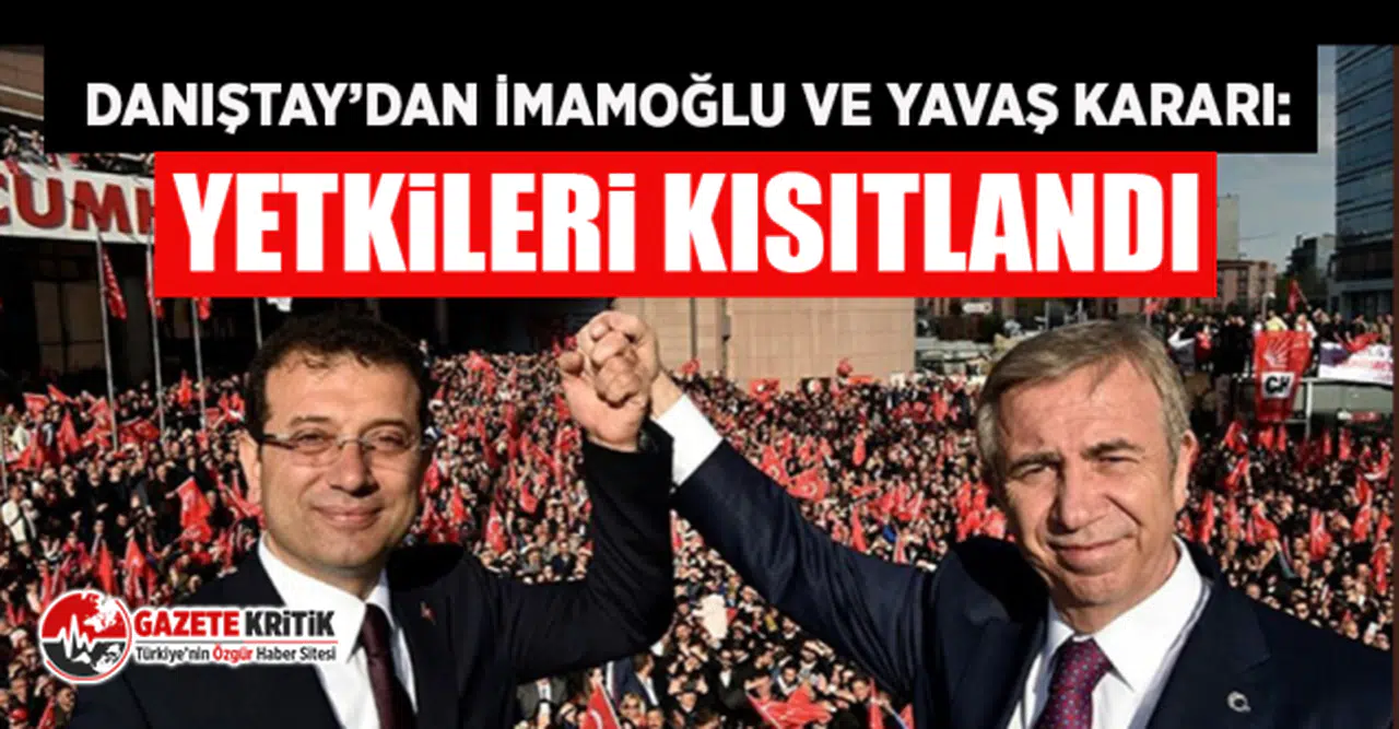 İmamoğlu ve Yavaş'ın yetkileri kısıtlandı!