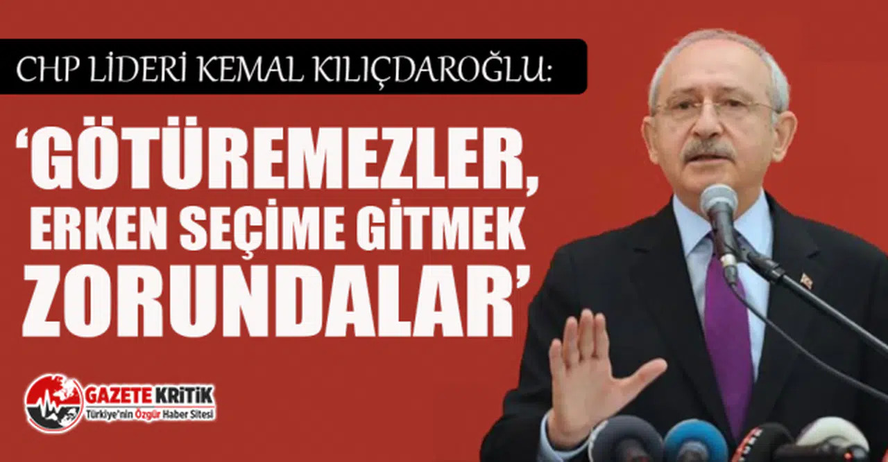 Kılıçdaroğlu erken seçim için tarih verdi