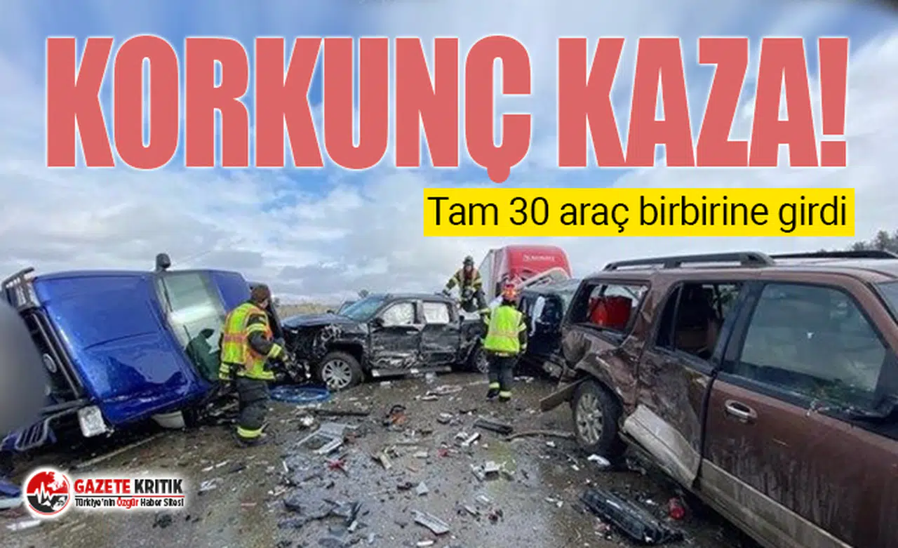 Korkunç kaza! Tam 30 araç birbirine girdi
