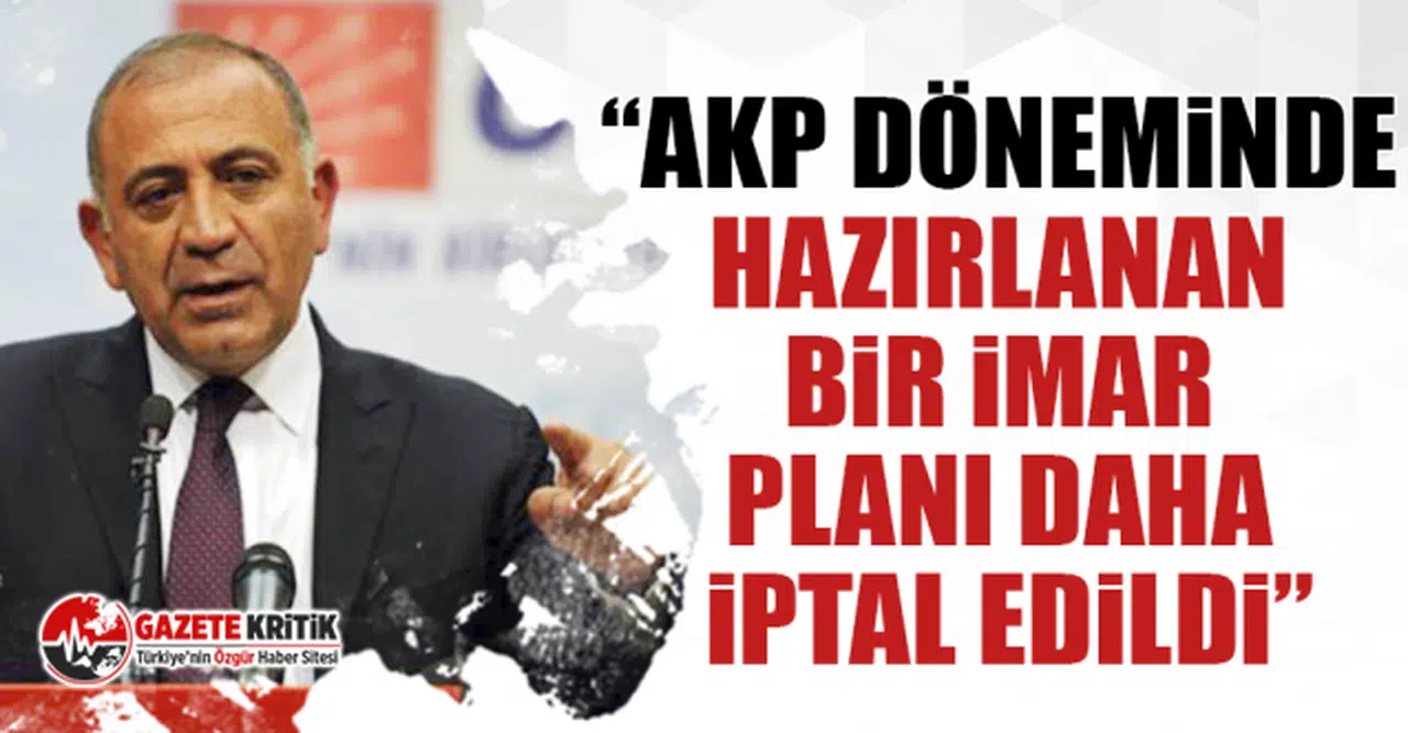 CHP'li Gürsel Tekin "Mahkeme imar planını iptal etti: Bakanlık yeni imar planı hazırladı