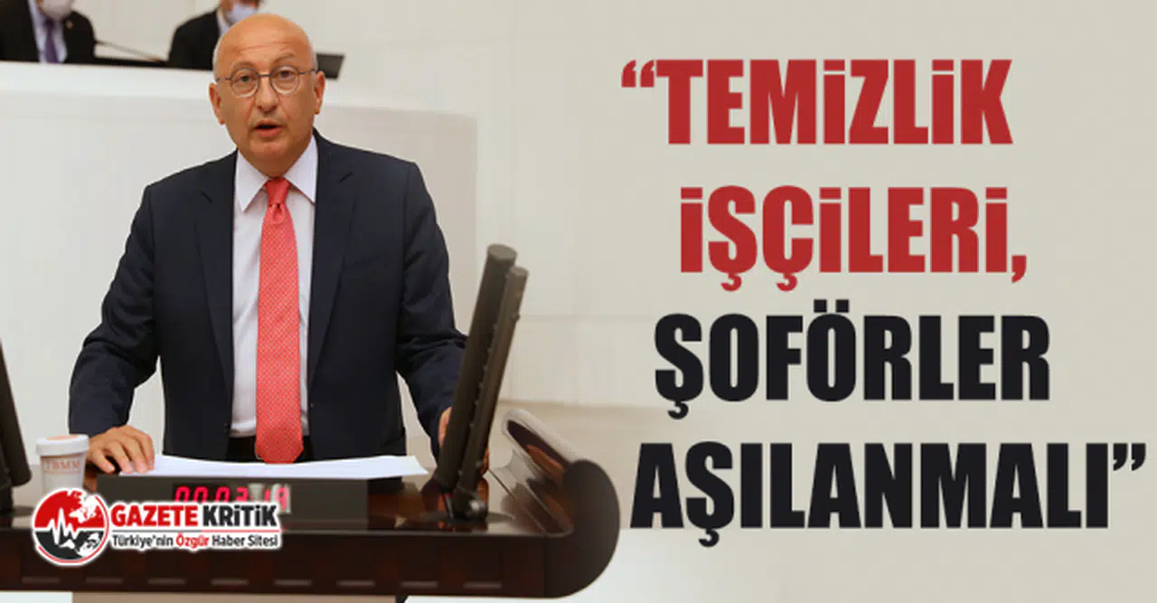 CHP’li Çakırözer: “Vatandaşımızla yakın temas halindeki meslek grupları bir an önce aşılanmalı”