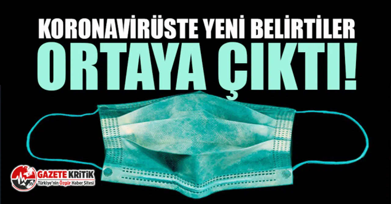 Koronavirüste yeni belirtiler ortaya çıktı