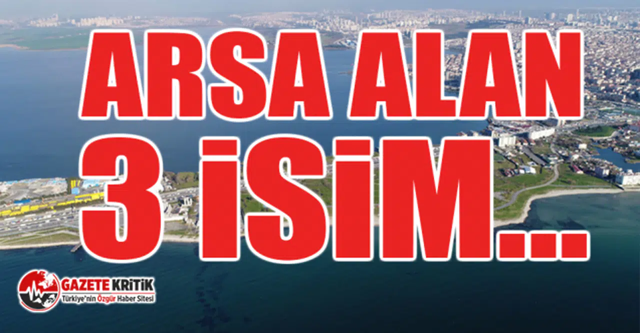 Murat Ağırel 3 ismi ifşa etti: Kanal İstanbul'dan kimler ne kadar arazi aldı?