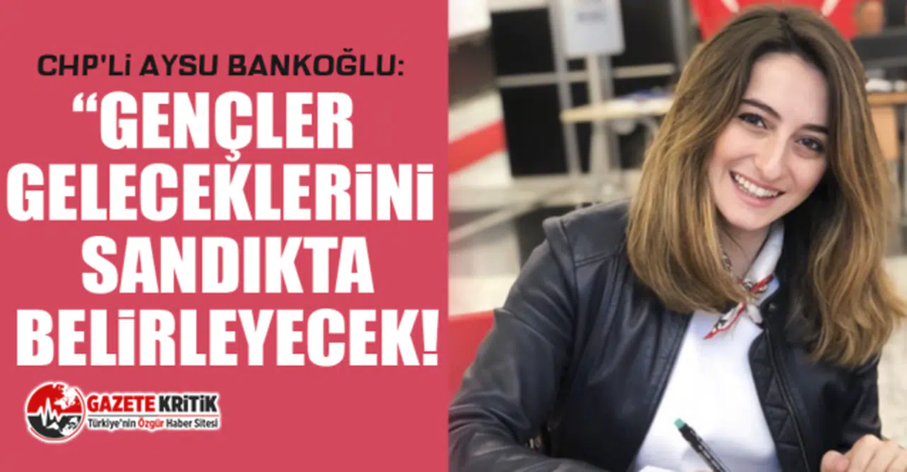 CHP'li Aysu Bankoğlu, 19 Mayıs Gençlik ve Spor Bayramı kutladı!