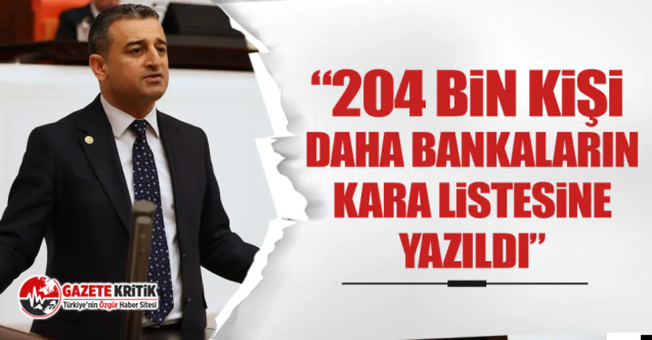 CHP'li Burhanettin Bulut: 204 Bin Kişi Daha Bankaların Kara Listesine Yazıldı