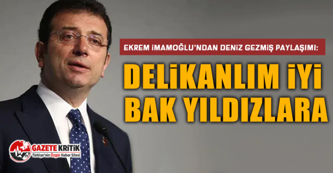 Ekrem İmamoğlu'ndan Deniz Gezmiş paylaşımı: Delikanlım iyi bak yıldızlara