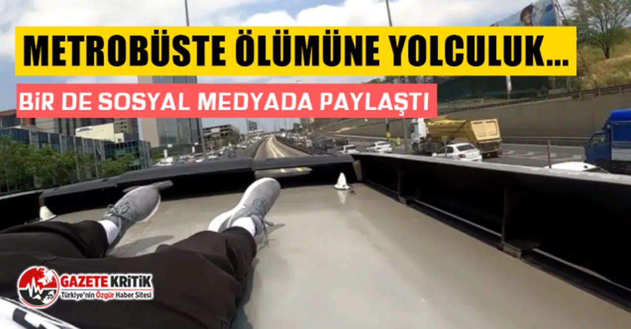 Metrobüste ölümüne yolculuk... Bir de sosyal medyada paylaştı