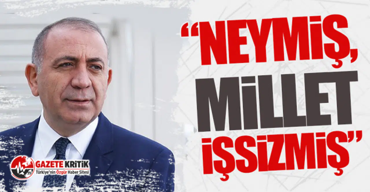 CHP'li Gürsel Tekin: “Neymiş, millet işsizmiş”