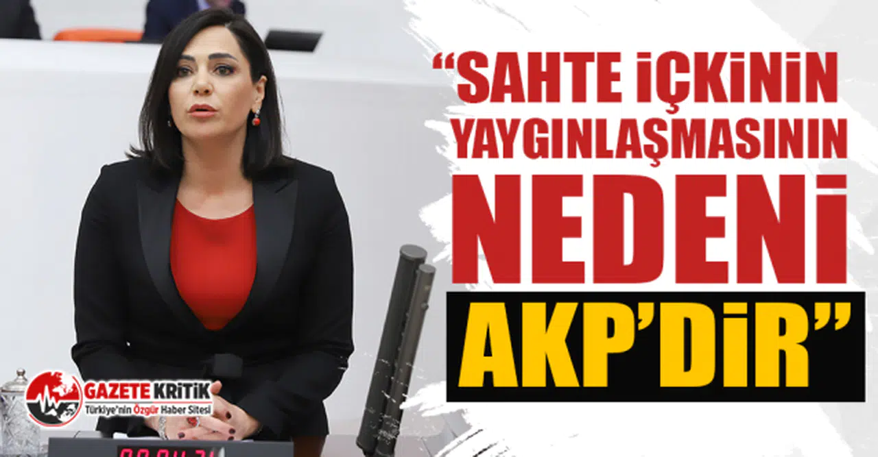 CHP’li DR. Yüceer: “Sahte içkinin yaygınlaşmasının nedeni akp’dir”