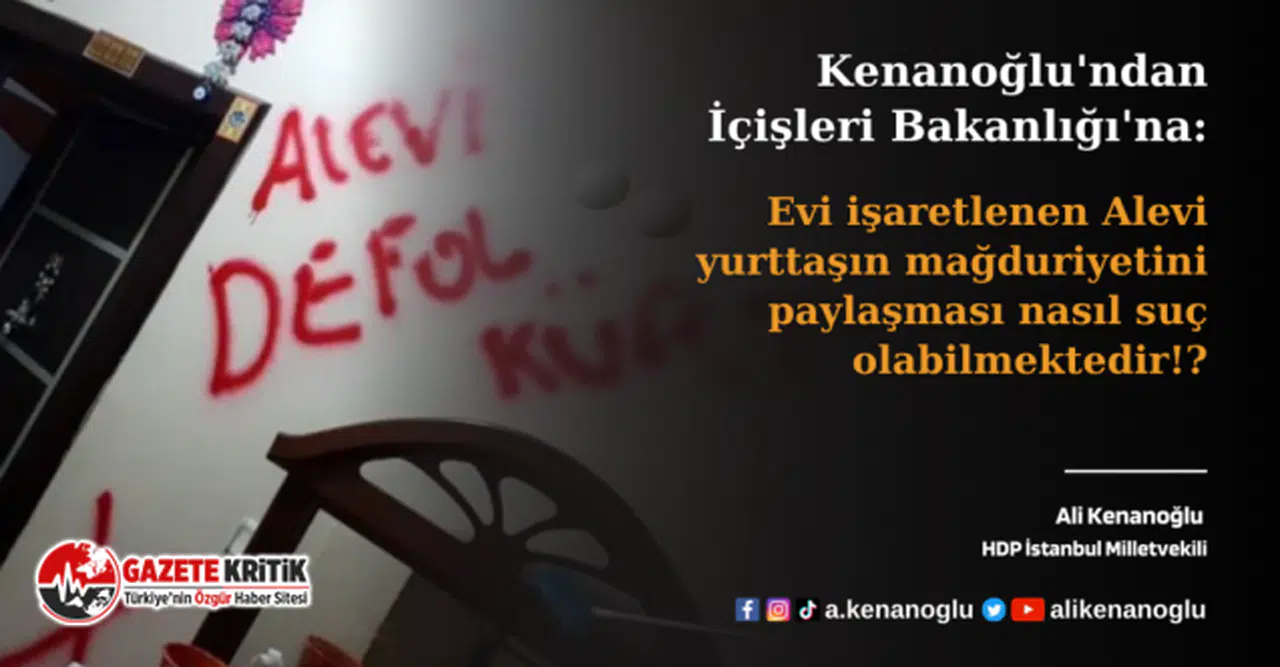 Evi işaretlenen Alevi yurttaşın mağduriyetini paylaşması nasıl suç olabilmektedir!?