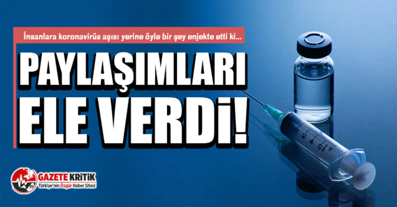 İnsanlara koronavirüs aşısı yerine öyle bir şey enjekte etti ki... Paylaşımları ele verdi!