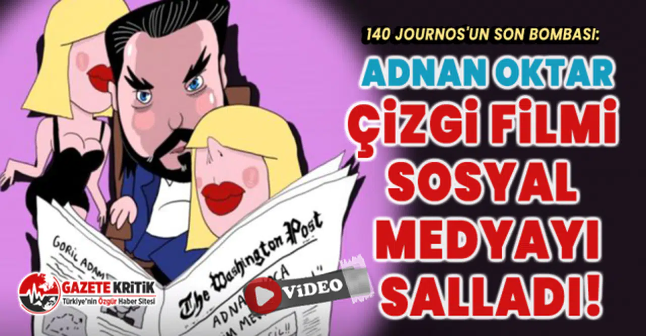 140 journos'un son bombası: Adnan Oktar çizgi filmi sosyal medyayı salladı!