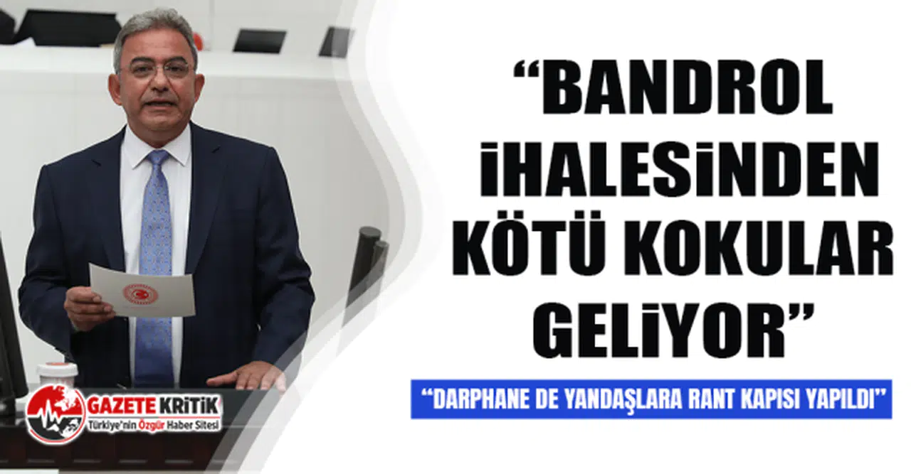 CHP’li Budak: “Bandrol ihalesinden kötü kokular geliyor”