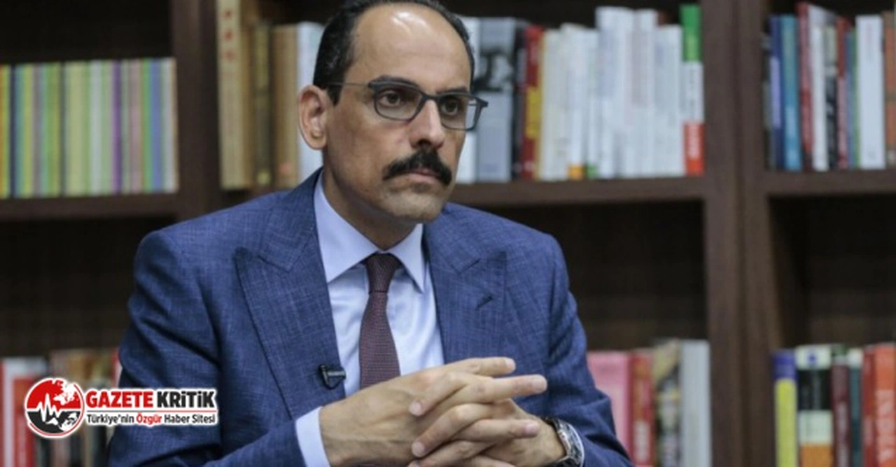 İbrahim Kalın: Biden'ın mektubunun bizim için bir önemi yok