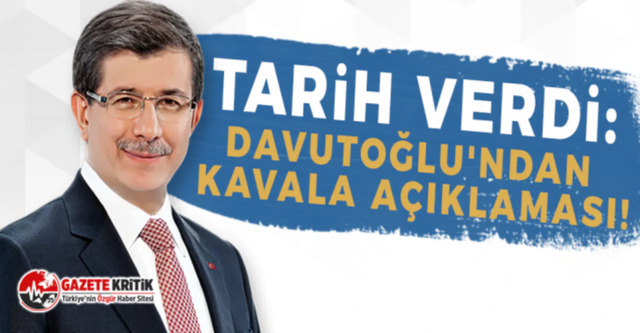 Tarih verdi: Davutoğlu'ndan Kavala açıklaması!
