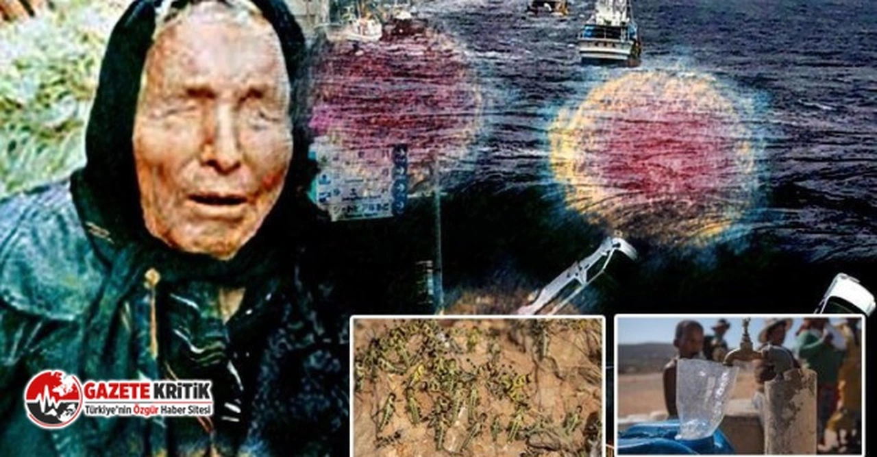 Baba Vanga’nın 2022 kehanetleri ortaya çıktı! Bu yıl insanlığı bekleyen 6 felaket...