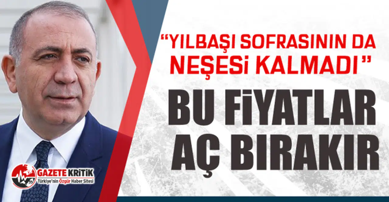 CHP'li Gürsel Tekin: Yılbaşı sofrasının da neşesi kalmadı