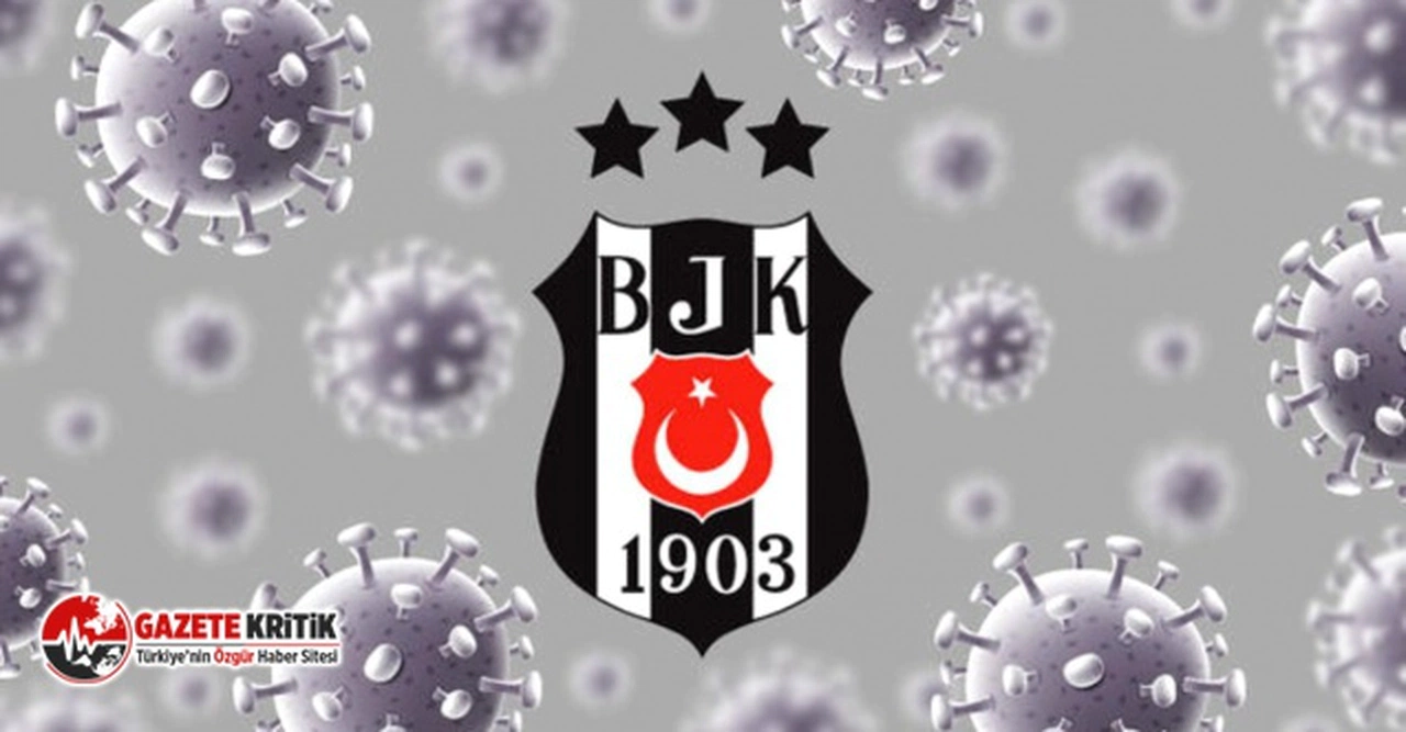 Beşiktaş'ta virüs şoku: İki kişi daha pozitif çıktı!