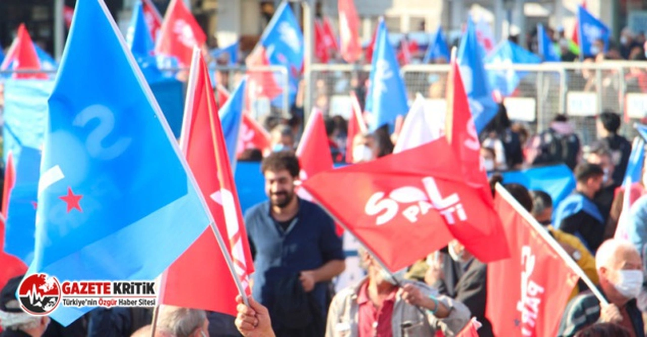 SOL PARTİ’DEN 'SOSYALİST BLOK' ÇAĞRISI