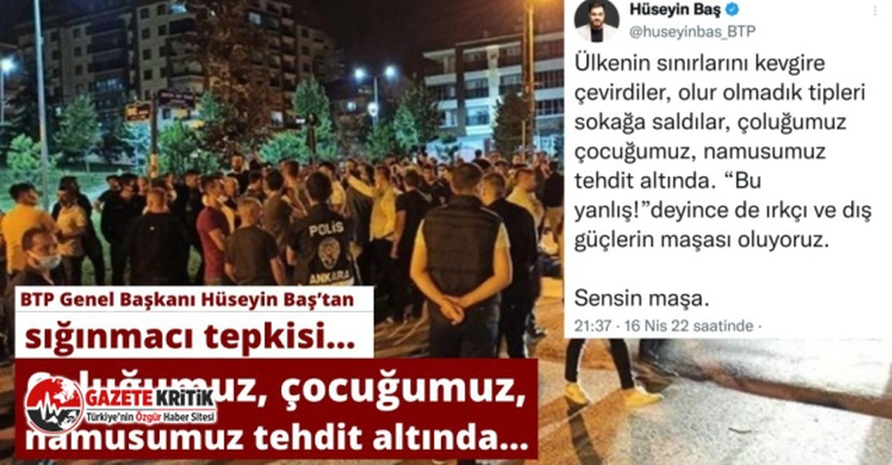 BTP'den sığınmacı tepkisi:Çoluğumuz, çocuğumuz, namusumuz tehdit altında