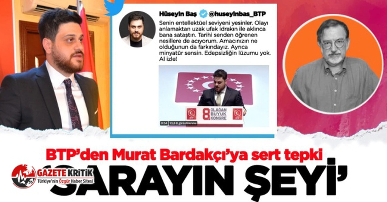 BTP’den Murat Bardakçı’ya sert tepki; ‘Sarayın şeyi’