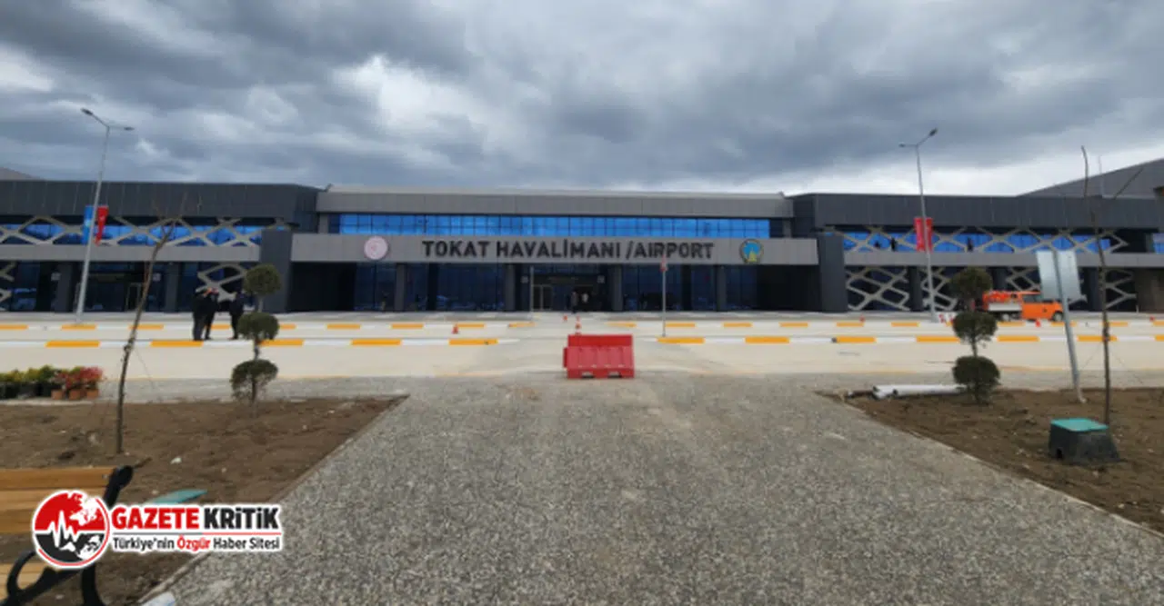 ERDOĞAN'IN GEÇEN AY AÇTIĞI TOKAT HAVALİMANI'NA UÇAK İNEMEDİ