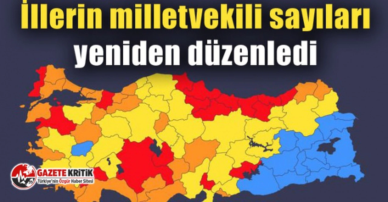 İşte milletvekillerinin illere göre dağılımı