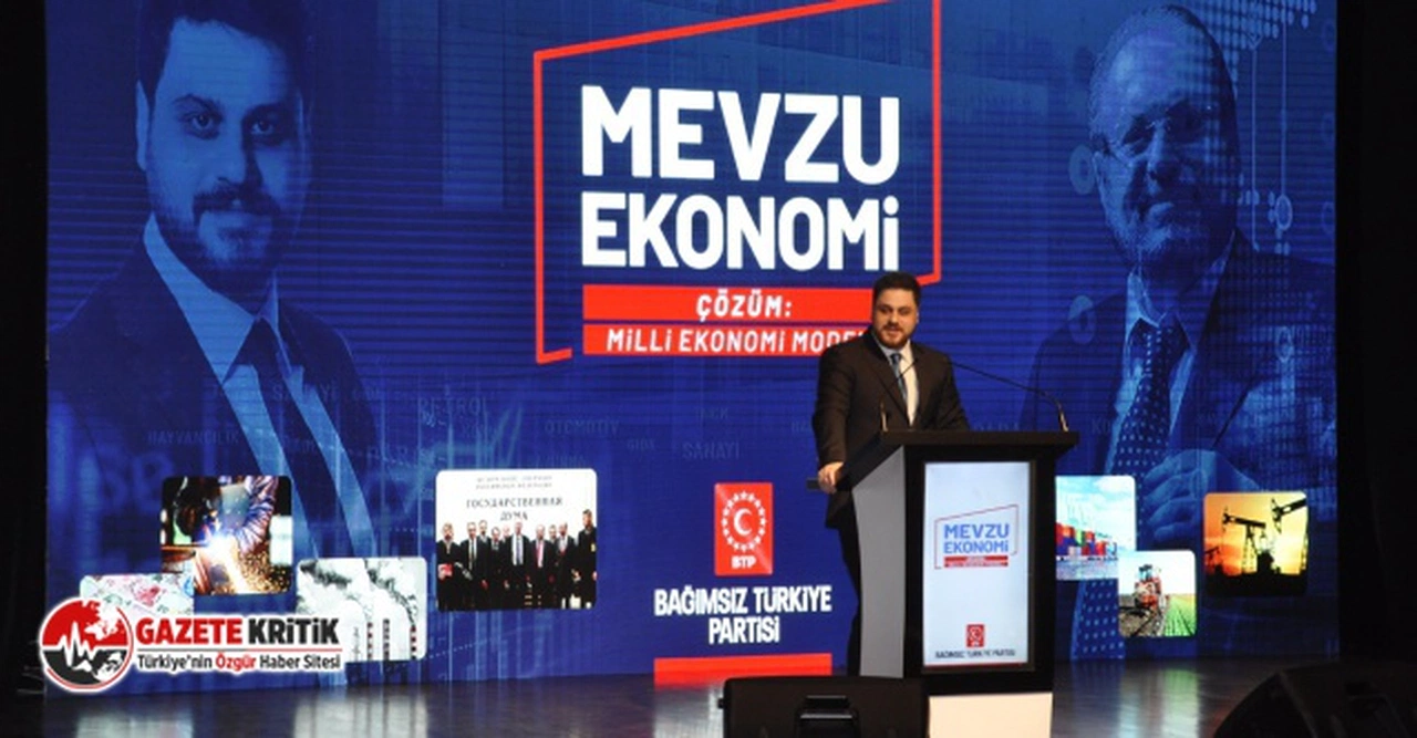 BTP lideri Hüseyin Baş:Mevzu ekonomi;Çözüm Milli Ekonomi Modeli