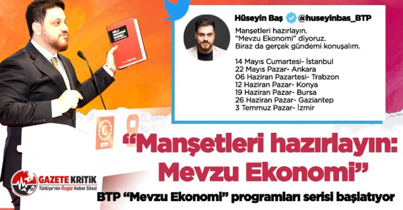BTP “Mevzu Ekonomi” toplantıları başlatıyor