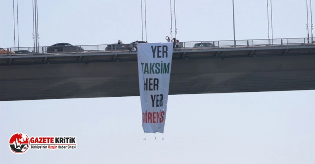 TİP Milletvekilleri, Gezi Direnişi'nin 9. yılında Boğaziçi Köprüsü'ne Gezi pankartı astı!