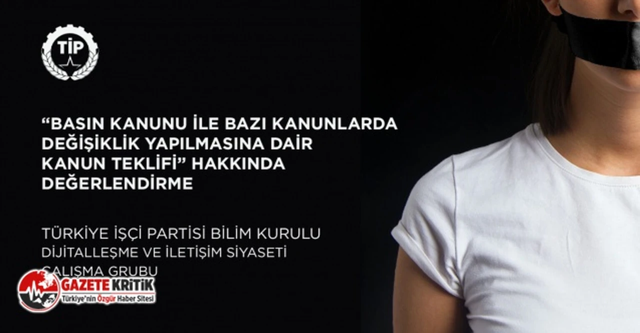 TİP'ten Meclis'e getirilen Sansür Yasası'na dair değerlendirme!