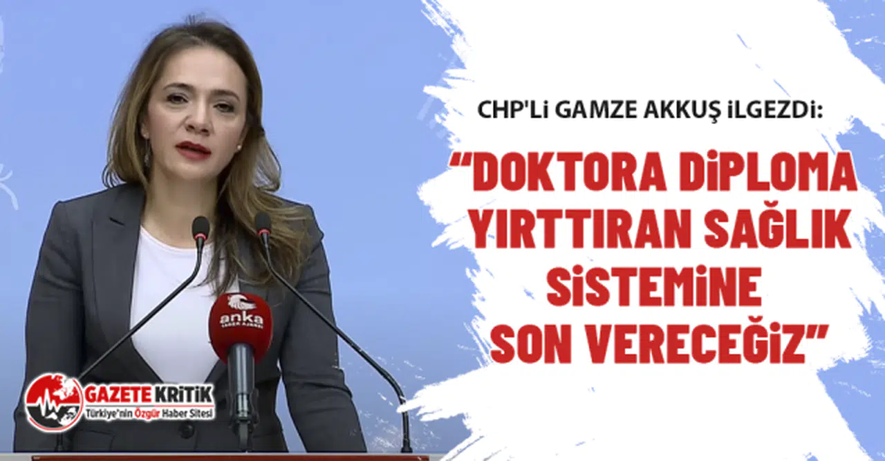CHP'li Gamze Akkuş İlgezdi: Medikal Malzeme Sıkıntısı Hat Safhada…